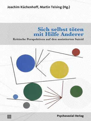 cover image of Sich selbst töten mit Hilfe Anderer
